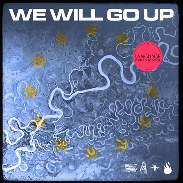 We Will Go Up by Language of Prairie Dogs - album cover
