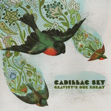 Gravity's Our Enemy by Cadillac Sky - album cover