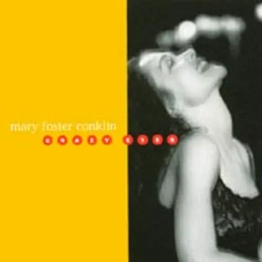 Crazy Eyes by Mary Foster Conklin - album cover