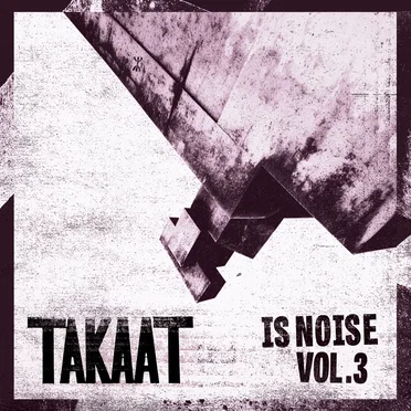 Is Noise, Vol. 3