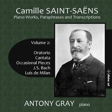 Piano Works, Paraphrases and Transcriptions, Volume 2: Oratorio / Cantata / Occasional Pieces / J.S. Bach / Luis de Milan
