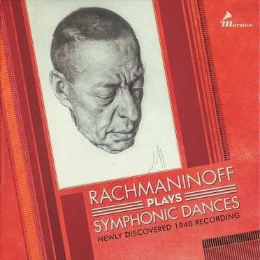 Rachmaninoff Plays Symphonic Dances: Newly Discovered 1940 Recording