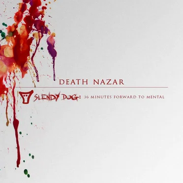 Slendy Dog: 36 Minutes Forward to Mental by Death Nazar - album cover