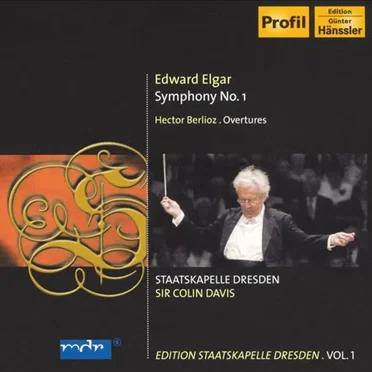 Elgar: Symphony no. 1 / Berlioz: Overtures