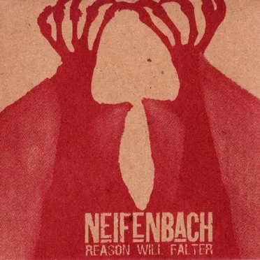Reason Will Falter by Neifenbach - album cover
