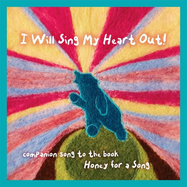 I Will Sing My Heart Out! (Honey for a Song)