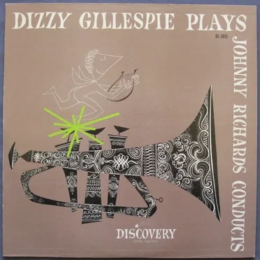 Dizzy Gillespie Plays & Johnny Richards Conducts