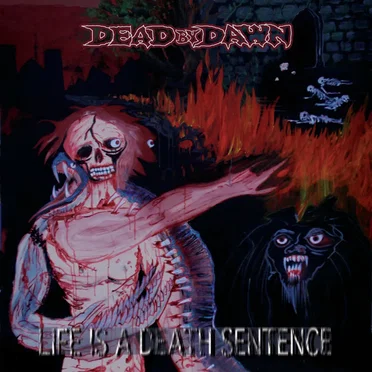 Life is a Death Sentence