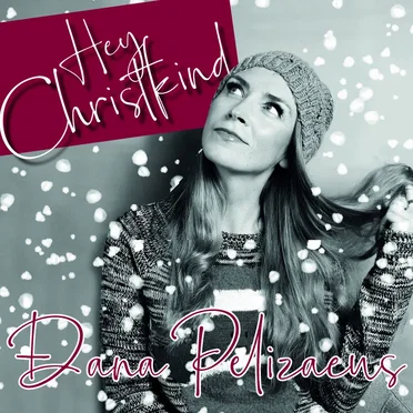 Hey Christkind by Dana Pelizaeus - album cover