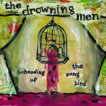 The Beheading of the Song Bird