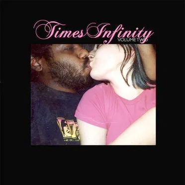 Times Infinity, Volume Two