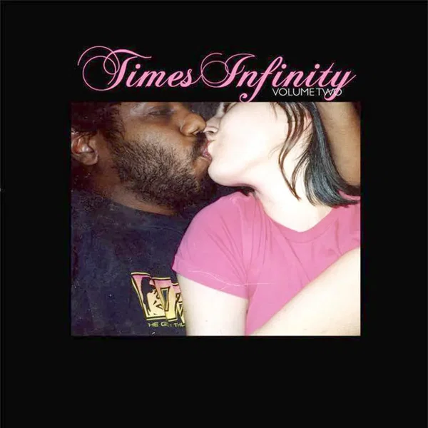 Times Infinity, Volume Two
