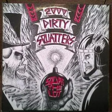 Squat the Lot by 2000 Dirty Squatters - album cover