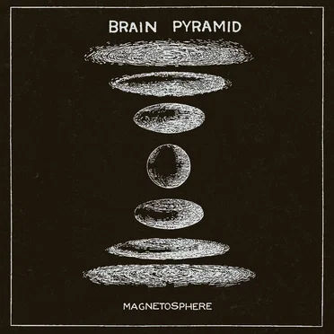 Magnetosphere by Brain Pyramid - album cover