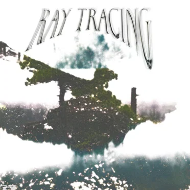 Ray Tracing by DIRTYRXNIN - album cover