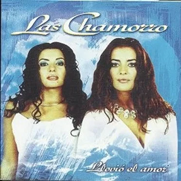 Llovió el amor by Las Chamorro - album cover