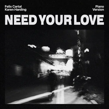 Need Your Love (piano version)