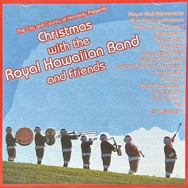 Christmas With The Royal Hawaiian Band And Friends