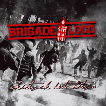 Ekintzek Dute Hitza by Brigade Loco - album cover