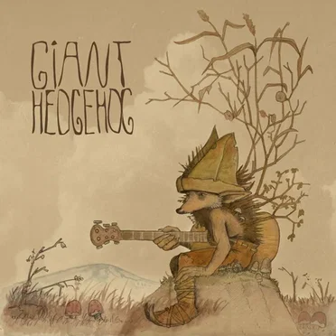 Giant Hedgehog by Giant Hedgehog - album cover