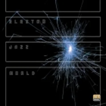 Electro Jazz World by Various Artists - album cover