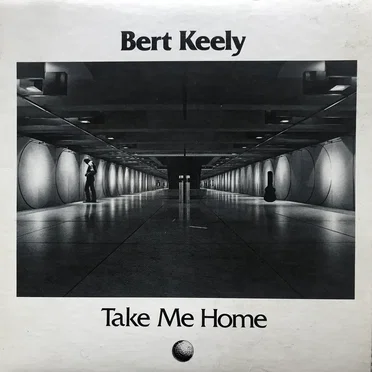 Take Me Home by Bert Keely - album cover