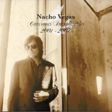 Canciones inexplicables: 2001-2007