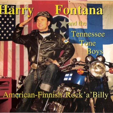 American-Finnish Rock 'a' Billy by Harry Fontana and The Tennessee Tone Boys - album cover