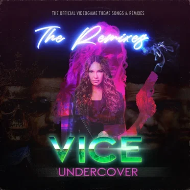 VICE Undercover (The Remixes)