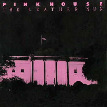 Pink House by The Leather Nun - album cover