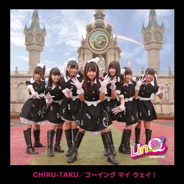 CHIKU‐TAKU / ゴーイング マイ ウェイ！
