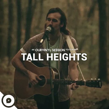 Tall Heights OurVinyl Sessions
