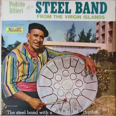 From the Virgin Islands by Pedrito Altieri and His Steel Band - album cover