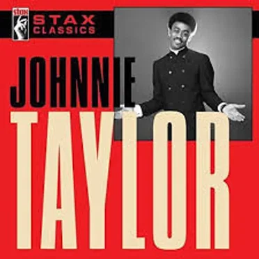 Stax Classics by Johnnie Taylor - album cover