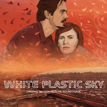 White Plastic Sky (Original Motion Picture Soundtrack) by Christopher White - album cover