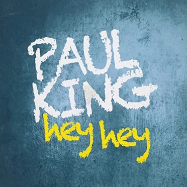 Hey Hey by Paul King - album cover