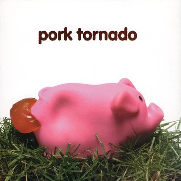 Pork Tornado by Pork Tornado - album cover
