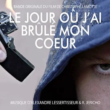 Le jour où j'ai brûlé mon coeur