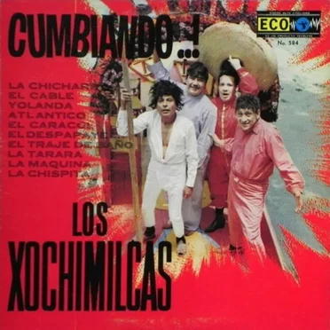¡Cumbiando…! by Los Xochimilcas - album cover