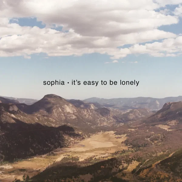 It's Easy to be Lonely