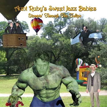 Stompin' Through The Tulips by Aunt Ruby's Sweet Jazz Babies - album cover