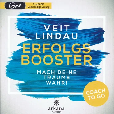 Coach to Go: Erfolgs-Booster - Mach deine Träume wahr! by Veit Lindau - album cover