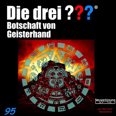 Die drei ??? 95: Botschaft von Geisterhand by Neuvertonung - album cover