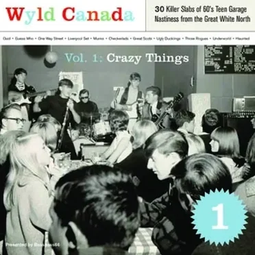 Wyld Canada, Vol. 1: Crazy Things by Various Artists - album cover