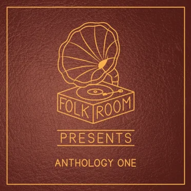 Folkroom Presents: Anthology One by Various Artists - album cover