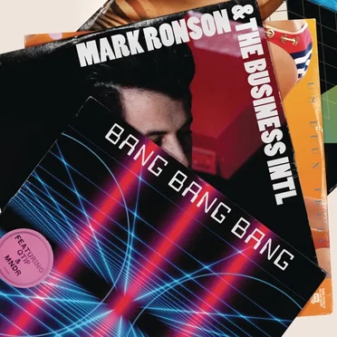Bang Bang Bang by Mark Ronson & The Business Intl - album cover