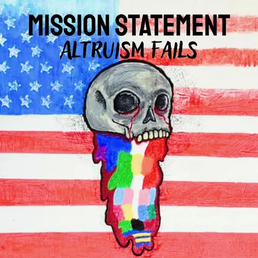 Altruism Fails by Mission Statement - album cover