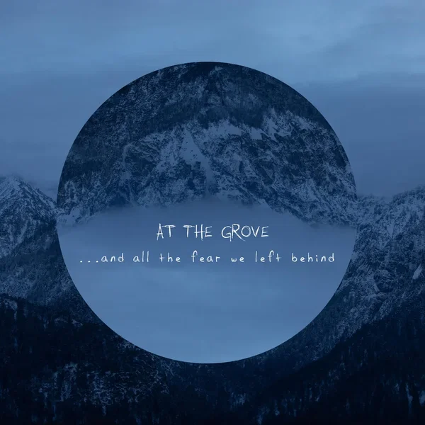 …And All the Fear We Left Behind