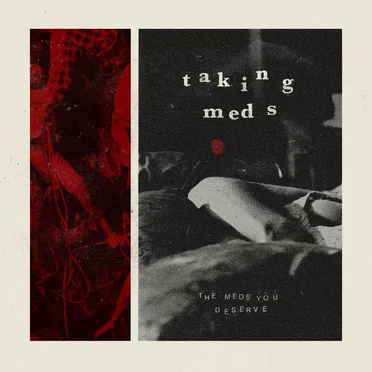 The Meds You Deserve