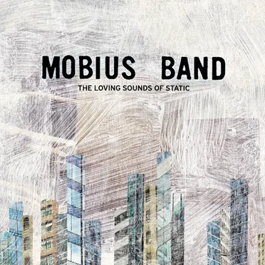 The Loving Sounds of Static by Mobius Band - album cover